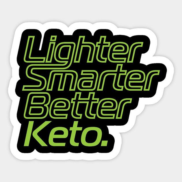 Lighter Smarter Better Keto in Green Sticker by AccoladePrints